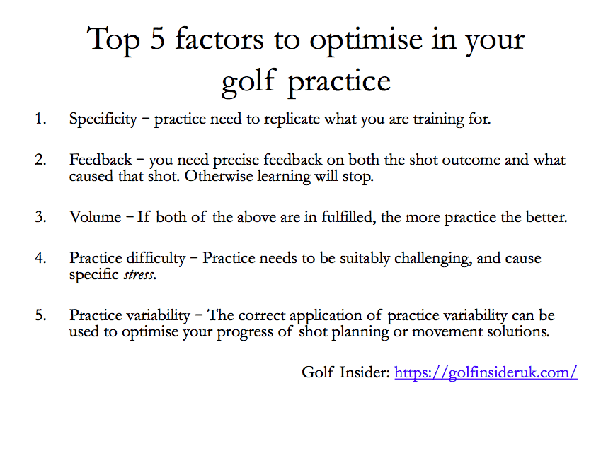 Golf practice guide. This list contains the top five factors you need to optimise your golf practice, including golf practice variability. 